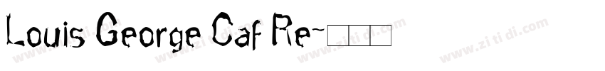 Louis George Caf Re字体转换